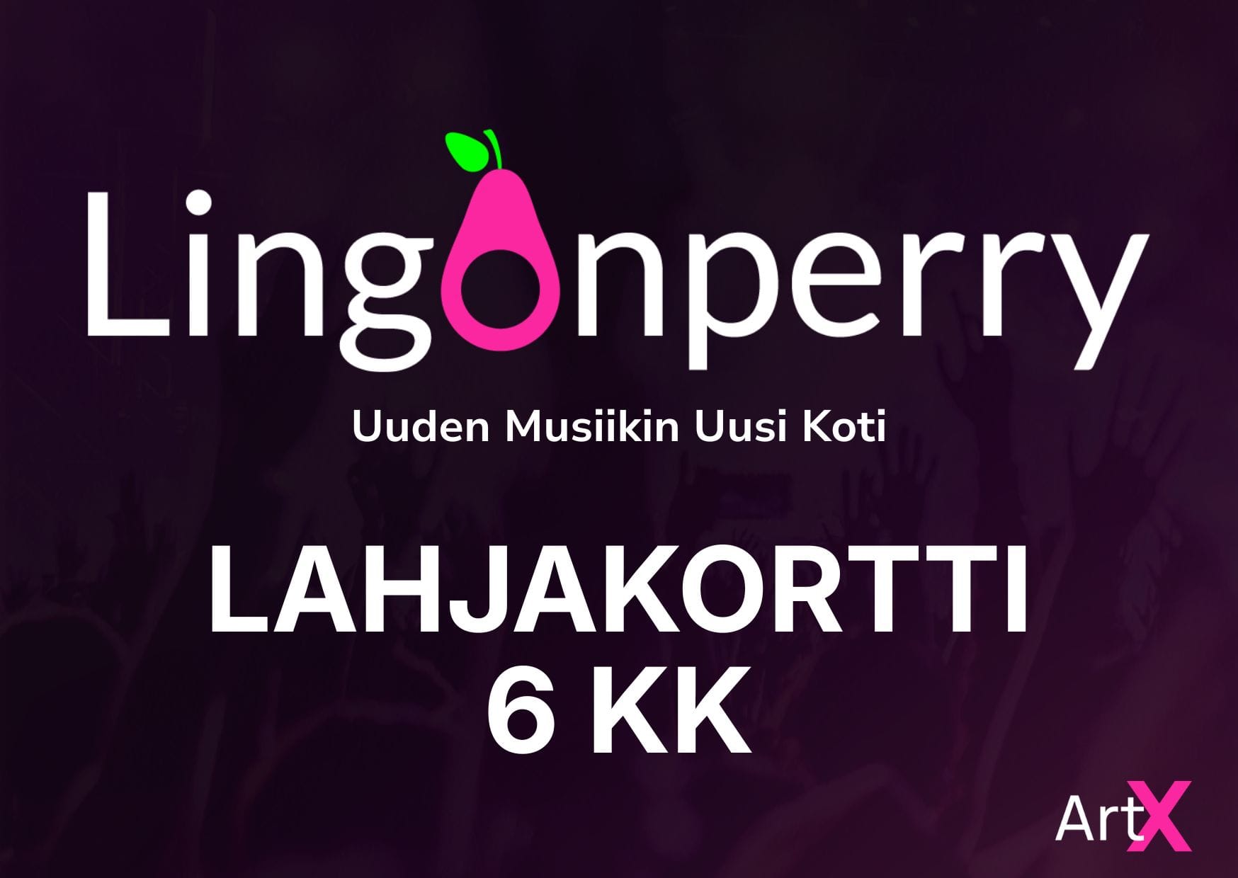 6 kuukauden Lingonperry-lahjakortti