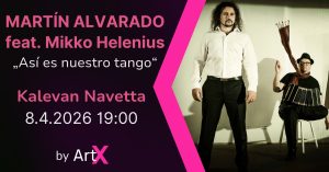 Martín Alvarado & Mikko Helenius: „Así es nuestro tango“, Kalevan Navetta